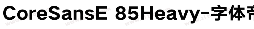 CoreSansE 85Heavy字体转换